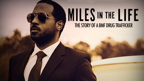 Miles in the life the story of a BMF Drug Trafficker